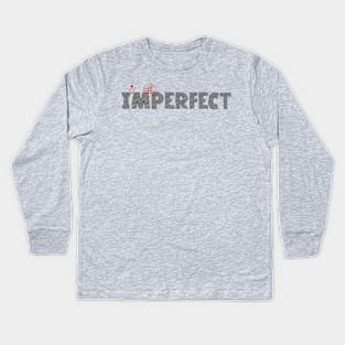 ImPerfect Kids Long Sleeve T-Shirt